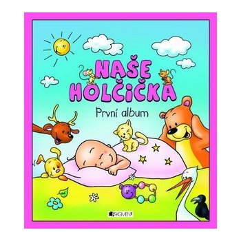 Naše holčička - První album - Schwarzová Hana