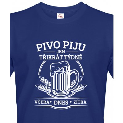 Bezvatriko Vtipné tričko Pivo piju jen třikrát týdně modrá