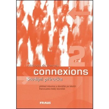 Connexions 2 - studijní příručka - Haiderová Jana