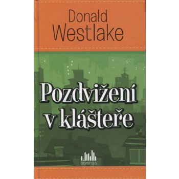 Westlake, Donald E. - Pozdvižení v klášteře