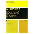 Mluvnice současné češtiny I. - Jak se píše a jak se mluví - Václav Cvrček