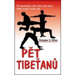 Kilham Christopher S. - Pět Tibeťanů - Pět dynamických cviků, které posílí zdraví, dodají energii a životní sílu – Hledejceny.cz