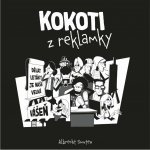 Epocha Kokoti z reklamky – Zboží Dáma