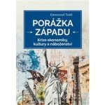 Porážka Západu - Krize ekonomiky, kultury a náboženství – Sleviste.cz