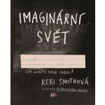 Imaginární svět - Keri Smith – Zboží Dáma