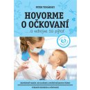 Hovorme o očkovaní... a nebojme sa pýtať - Peter Tuhársky