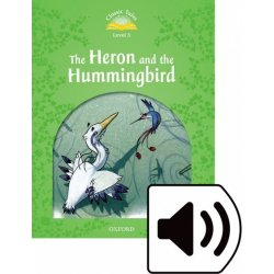 Classic Tales Second Edition Level 3 the Heron and the Hummi...