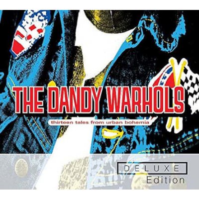 The Dandy Warhols - Thirteen Tales From Urban Bohemia CD – Zbozi.Blesk.cz