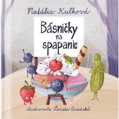 Básničky na spapanie - Natália Kuľková, Žaneta Aradská ilustrátor – Zboží Mobilmania