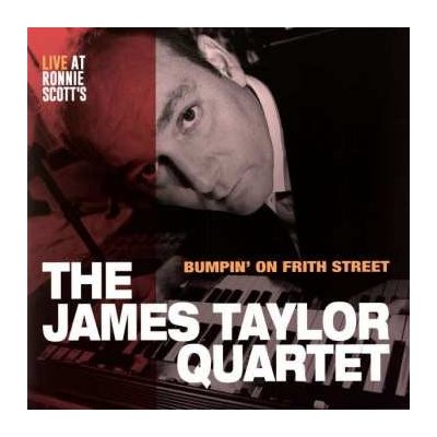 The James Taylor Quartet - Bumpin' On Frith Street - Live At Ronnie Scott's LP – Hledejceny.cz