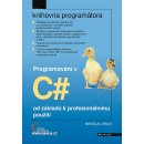 Programování v C++ od základů k profesionálnímu použití - Miroslav Virius