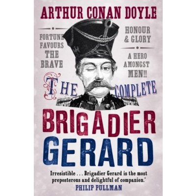 The Complete Brigadier Gerard Stories - S. Doyle