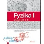 Fyzika I - pracovní sešit 2.díl /Magnetické vlastnosti - Davidová J., HOlubová R., Kubínek R. – Hledejceny.cz