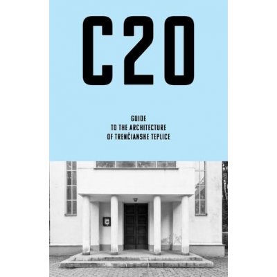 C20: Guide to the architecture of Trenčianske Teplice – Zbozi.Blesk.cz