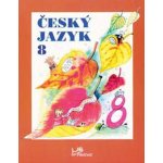 Český jazyk 8.r. - Hirschová Milada – Hledejceny.cz