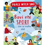 Práce mých snů Baví mě sport - Steve Martin – Hledejceny.cz