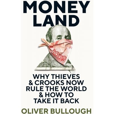 Moneyland - Oliver Bullough – Zboží Mobilmania