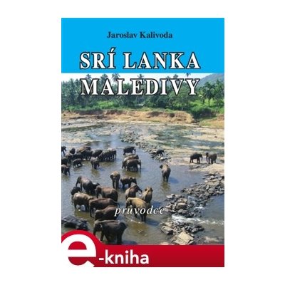 Srí Lanka, Maledivy - Jaroslav Kalivoda