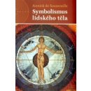Kniha Symbolismus lidského těla - Annick de Souzenelle