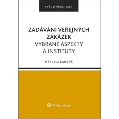 Zadávání veřejných zakázek - Marcela Káňová