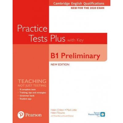 Practice Tests Plus B1 Preliminary Cambridge Exams 2020 Student´s Book + key - Chilton, Helen – Hledejceny.cz