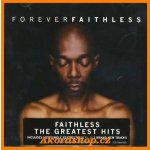 Faithless - Forever Faithless - The Greatest Hits CD – Hledejceny.cz