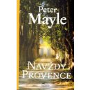 Kniha Navždy Provence! - Peter Mayle