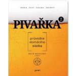 Pivařka 2 - Petr Novotný – Hledejceny.cz