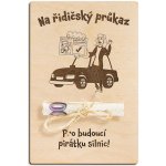 Dřevěná dárková karta na peníze - Na řidičský průkaz pro budoucí pirátku silnic – Zboží Dáma