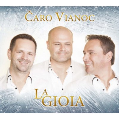 La Gioia - Čaro Vianoc - Digipack, 2017 CD – Zbozi.Blesk.cz