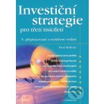 Investiční strategie pro třetí tisíciletí - Pavel Kohout – Hledejceny.cz