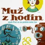 Muž z hodin - Juraj Horváth, Vratislav Maňák – Hledejceny.cz