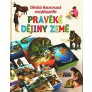 Pravěké dějiny země - Dětská ilustrovaná encyklopedie