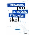 Literatura pro 3. ročník středních škol – Hledejceny.cz