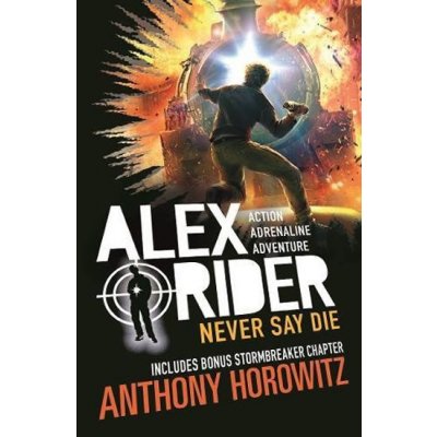 Alex Rider 11: Never Say Die - Anthony Horowitz
