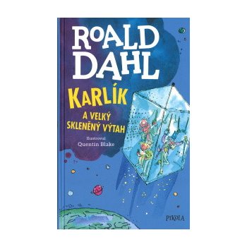 Karlík a velký skleněný výtah - Roald Dahl