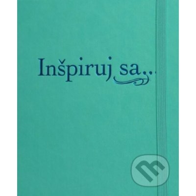 Poznámková biblia - Inšpiruj sa... - Slovenská biblická spoločnosť – Hledejceny.cz