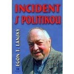 Lánský Egon - Incident s politikou – Hledejceny.cz