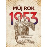 Můj rok 1953 - Alena Breuerová – Hledejceny.cz