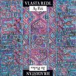 Redl Vlasta/AG Flek & Pavlica Jiří/Hradišťan - Redl.. LP – Zbozi.Blesk.cz