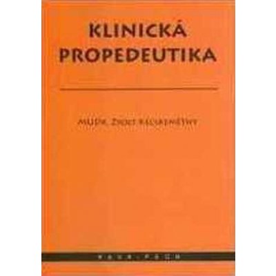 Klinická propedeutika - Zsolt Kecskeméthy – Hledejceny.cz