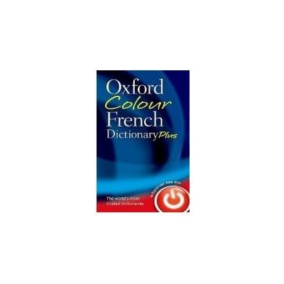 OXFORD COLOUR FRENCH DICTIONARY PLUS 3rd Edition Revised