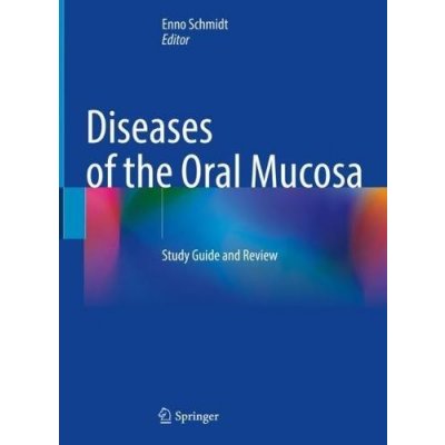 Diseases of the Oral Mucosa – Hledejceny.cz