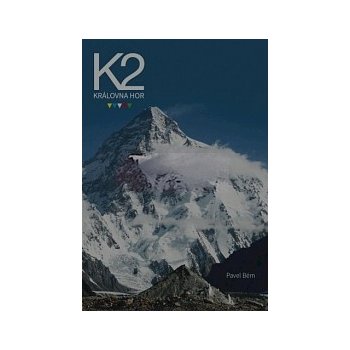 K2 Královna hor - Pavel Bém