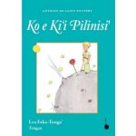 Der kleine Prinz. Ko e Ki'i Pilinisi' – Hledejceny.cz