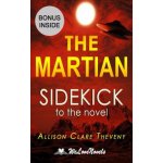 The Martian: Sidekick to the Andy Weir novel – Hledejceny.cz