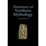 Dictionary of Northern Mythology R. Simek – Hledejceny.cz