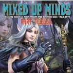 Various - Mixed Up Minds Part Twelve (Obscure Rock & Pop From The British Isles 1968-1973) CD – Hledejceny.cz