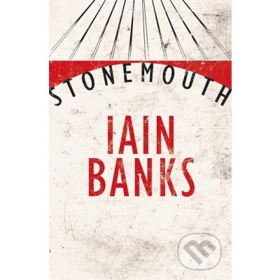 Stonemouth - Iain Banks