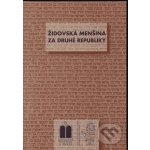 Židovská menšina za druhé republiky - Miloš Pojar, Blanka Soukupová, Marie Zahradníková – Hledejceny.cz